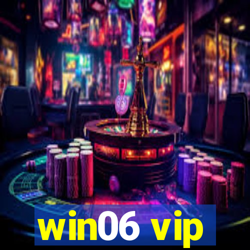 win06 vip